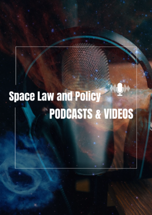 ECSL Space Law and Policy Podcast